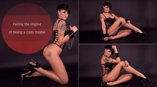 Facing the Stigma of being a cam model